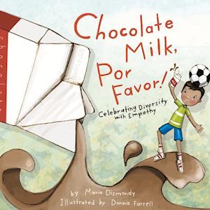 Chocolate Milk, Por Favor: Celebrating Diversity with Empathy