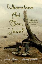 Wherefore Art Thou, Jane?