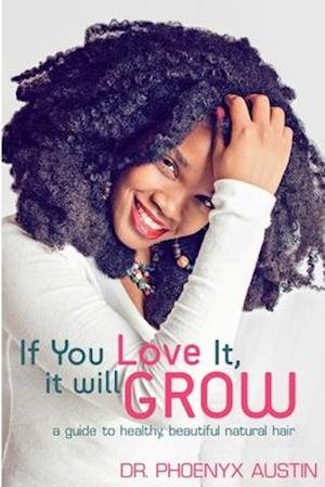 If You Love It, It Will Grow