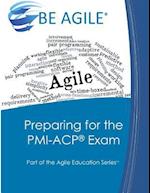 Preparing for the PMI-ACP Exam