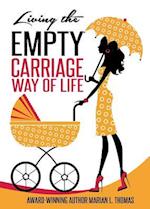 Living the Empty Carriage Way of Life