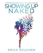 Showing Up Naked