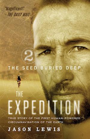 The Seed Buried Deep (the Expedition Trilogy, Book 2)