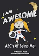 I Am Awesome the ABCs of Being Me