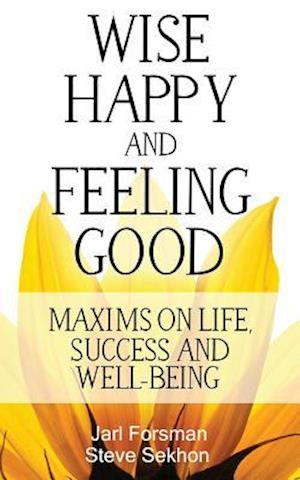 Wise, Happy and Feeling Good