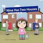 Nina Has Two Houses