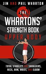 Whartons' Strength Book:  Upper Body