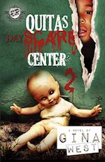 Quita's Dayscare Center 2 (The Cartel Publications Present)