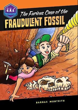 Monteith, B: Furious Case of the Fraudulent Fossil