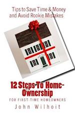 12 Steps to Homeownership