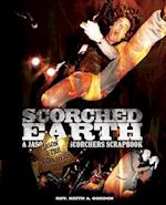Scorched Earth: A Jason & the Scorchers Scrapbook 