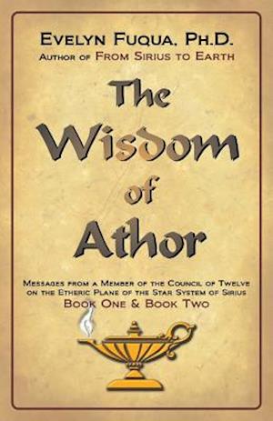 The Wisdom of Athor Book One and Book Two