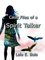 Case Files of a Spirit Talker