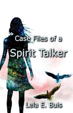 Case Files of a Spirit Talker 