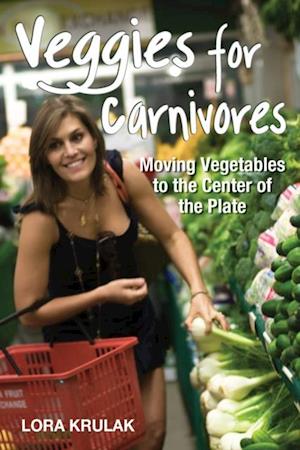 Veggies for Carnivores