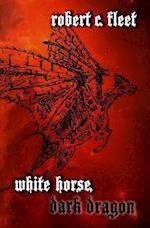 White Horse, Dark Dragon