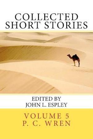 Collected Short Stories: of Percival Christopher Wren