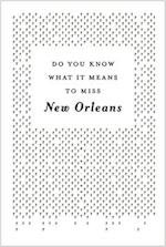 Do You Know What It Means to Miss New Orleans?