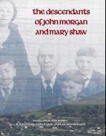 The Descendants of John Morgan and Mary Shaw