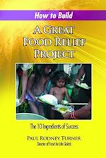 How to Build a Great Food Relief