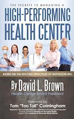 The Secrets to Managing a High-Performing Health Center