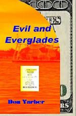 Evil and Everglades