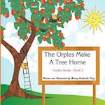 The Orples Make a Tree Home