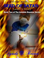 Seed of Satan: Leah's Story Book Two of the Invisible Enemies Series