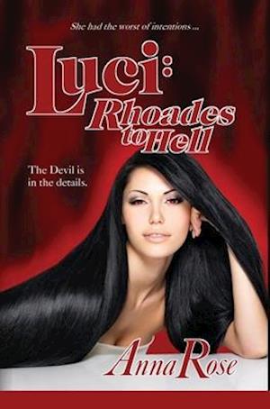 Luci: Rhoades to Hell