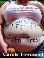 Southern Fried White Trash