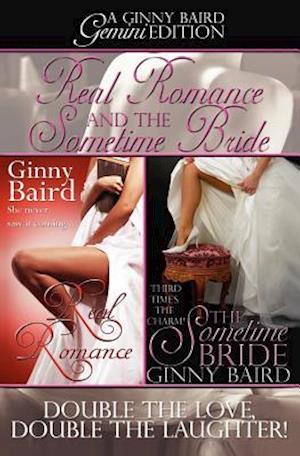 Real Romance and the Sometime Bride