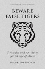 Beware False Tigers