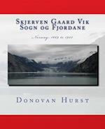 Skjerven Gaard Vik Sogn og Fjordane: Norway: 1669 - 1922 