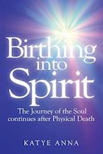 Birthing Into Spirit