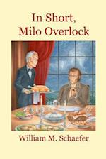 In Short, Milo Overlock
