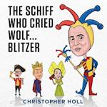 The Schiff Who Cried Wolf ... Blitzer 