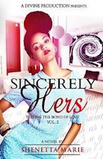 Sincerely Hers: A Divine Production 