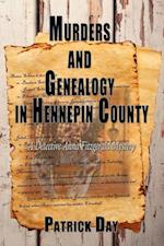 Murders and Genealogy in Hennepin County