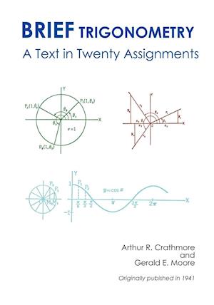Brief Trigonometry a Text in Twenty Assignments