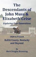 The Descendants of John Muss & Elizabeth Ceise