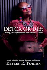 Detox or Diet