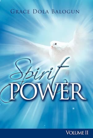 The Spirit Power Volume II