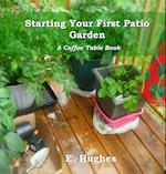 Starting Your First Patio Garden