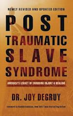 Post Traumatic Slave Syndrome, Revised Edition