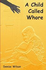 A Child Called Whore 