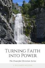 Turning Faith into Power