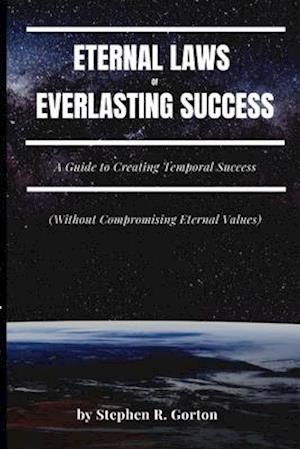 Eternal Laws of Everlasting Success