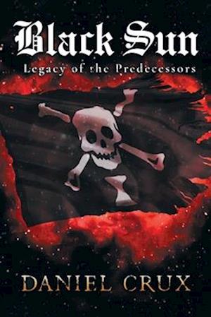 Black Sun Legacy of the Predecessors