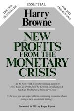 New Profits From The Monetary Crisis
