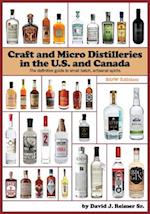 Craft and Micro Distilleries in the U.S. and Canada, 4th Edition
